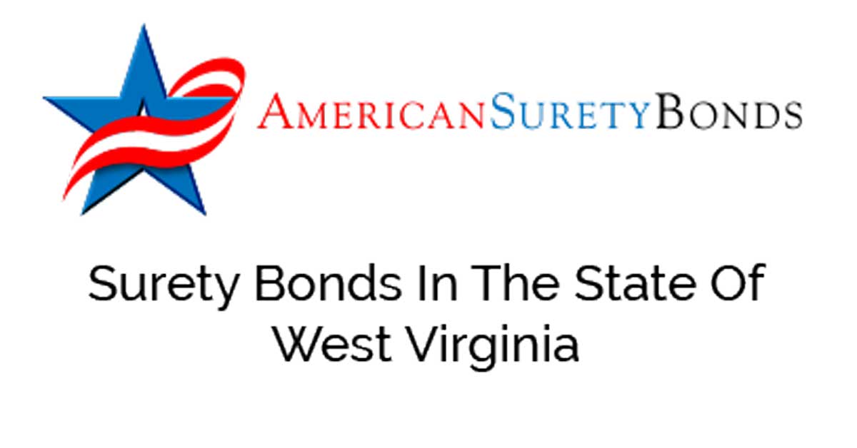 State of West Virginia Surety Bonds American Surety Bonds Agency