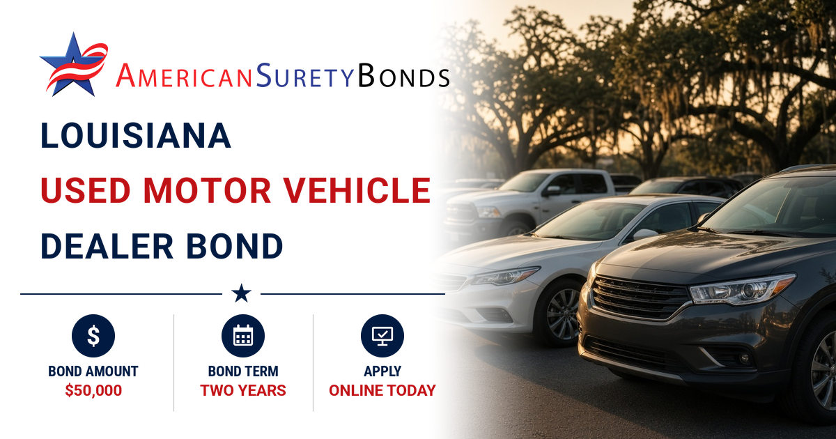 Louisiana Used Motor Vehicle Dealer Bond — $50,000, two years, apply online